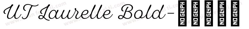 UT Laurelle Bold字体转换